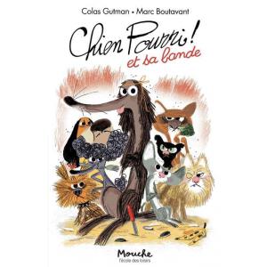 Livre Chien Pourri ! et sa bande de Gutman-Boutavant - Moulin Roty - 894030
